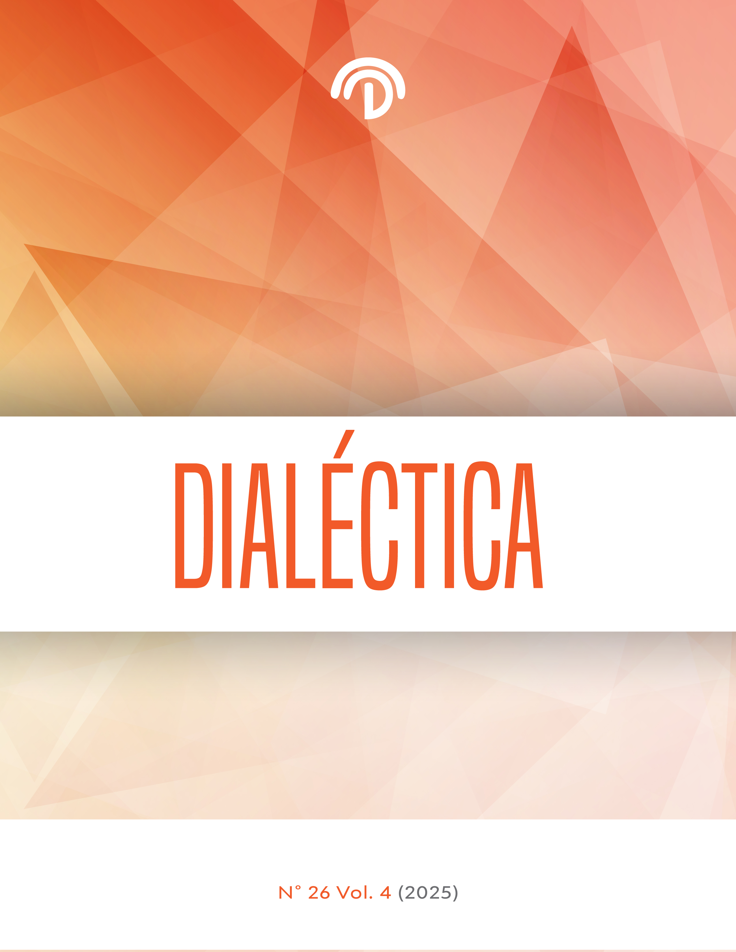 					Ver Vol. 4 Núm. 26 (2025): Dialéctica
				