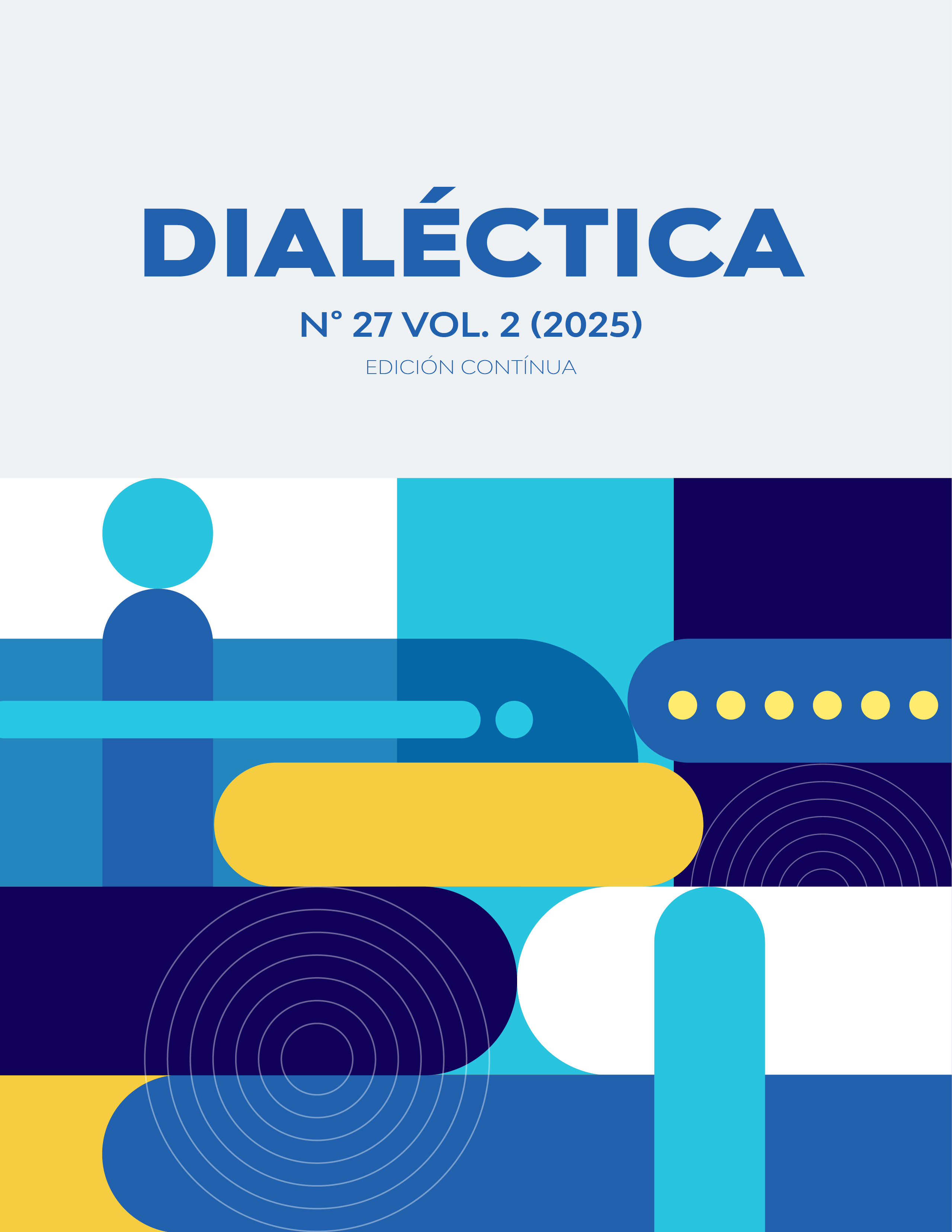 					Ver Vol. 2 Núm. 27 (2025): DIALÉCTICA
				