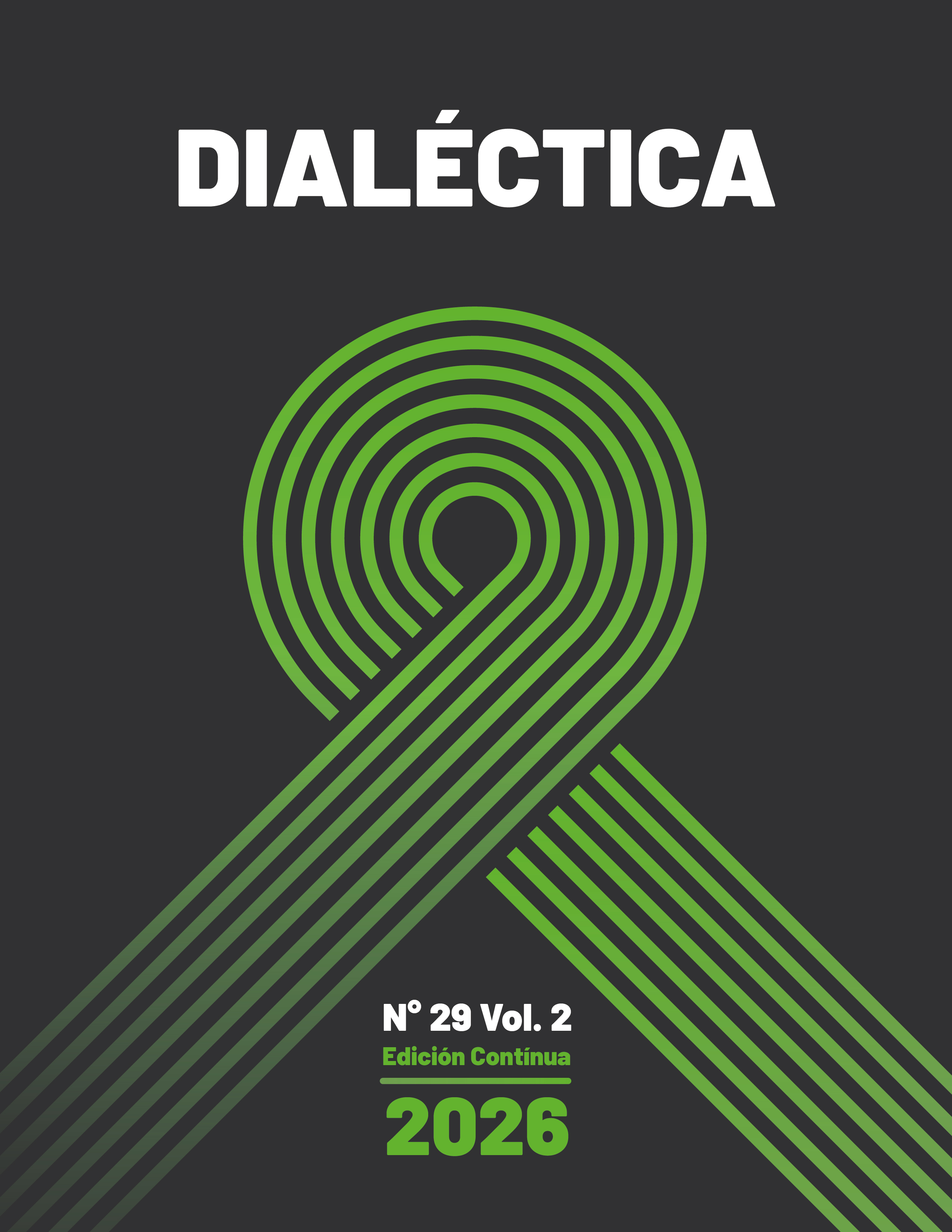 					Ver Vol. 2 Núm. 29 (2026): Dialéctica
				