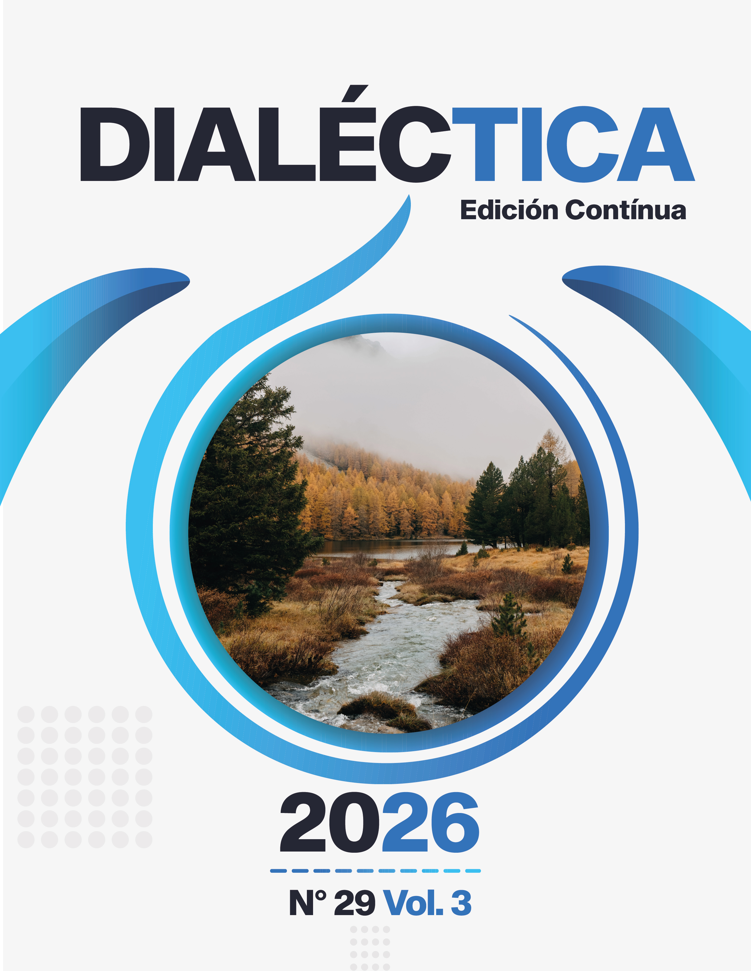 					Ver Vol. 3 Núm. 29 (2026): Dialéctica
				