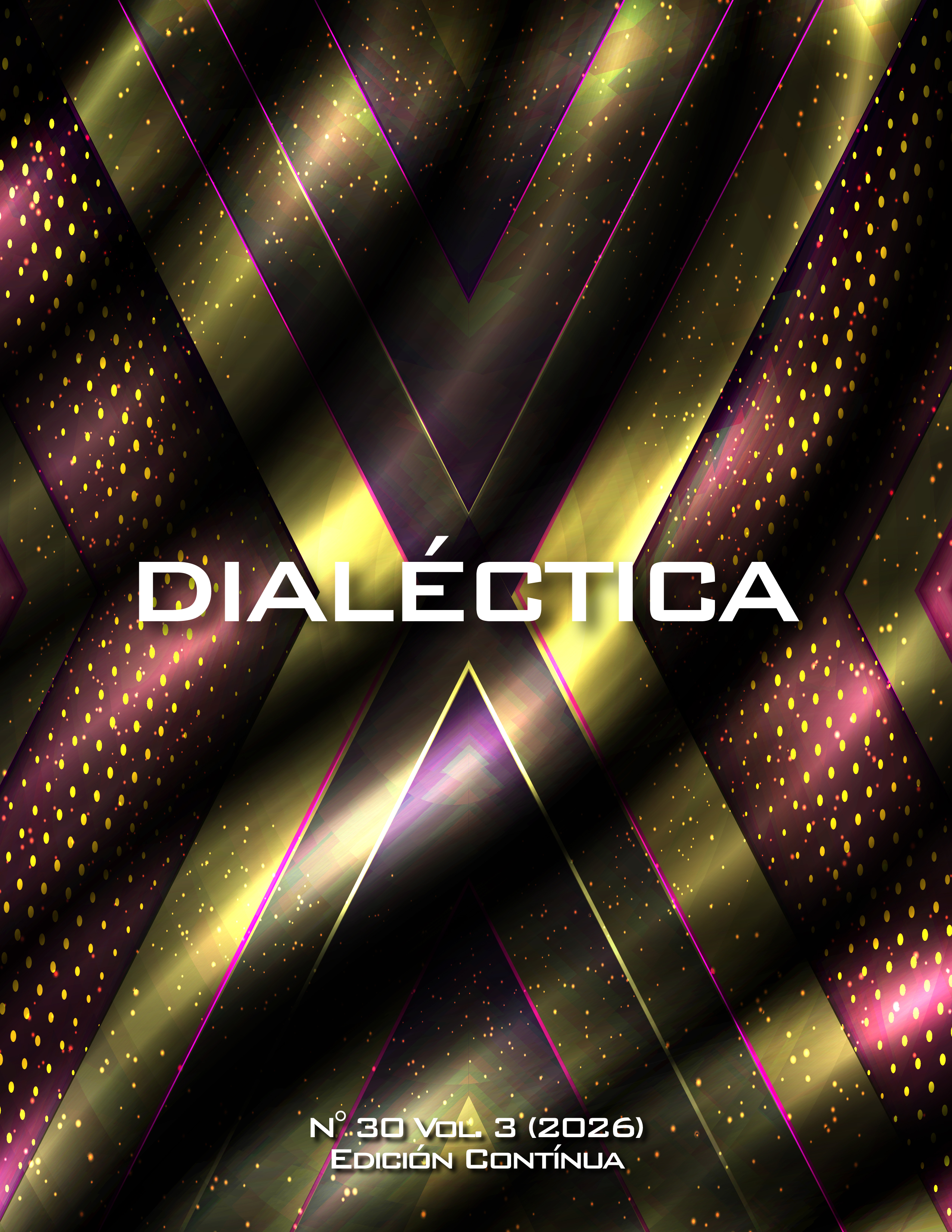 					Ver Vol. 3 Núm. 30 (2026): Dialéctica
				