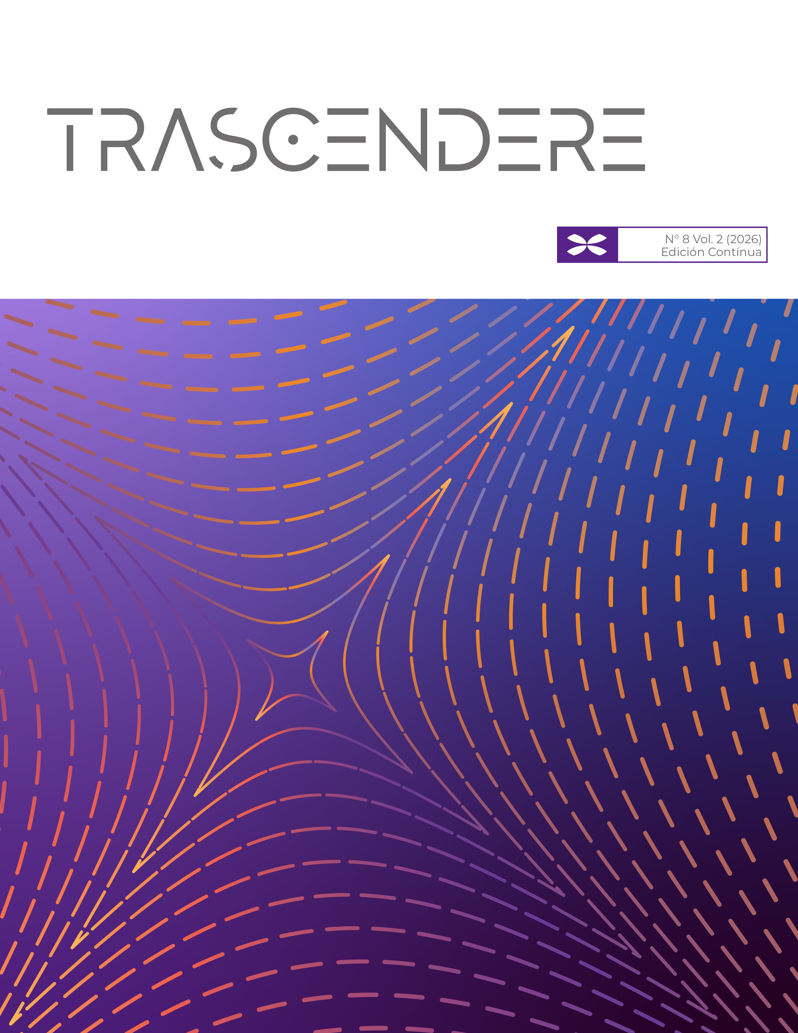 					Ver Vol. 2 Núm. 8 (2026): Trascendere
				